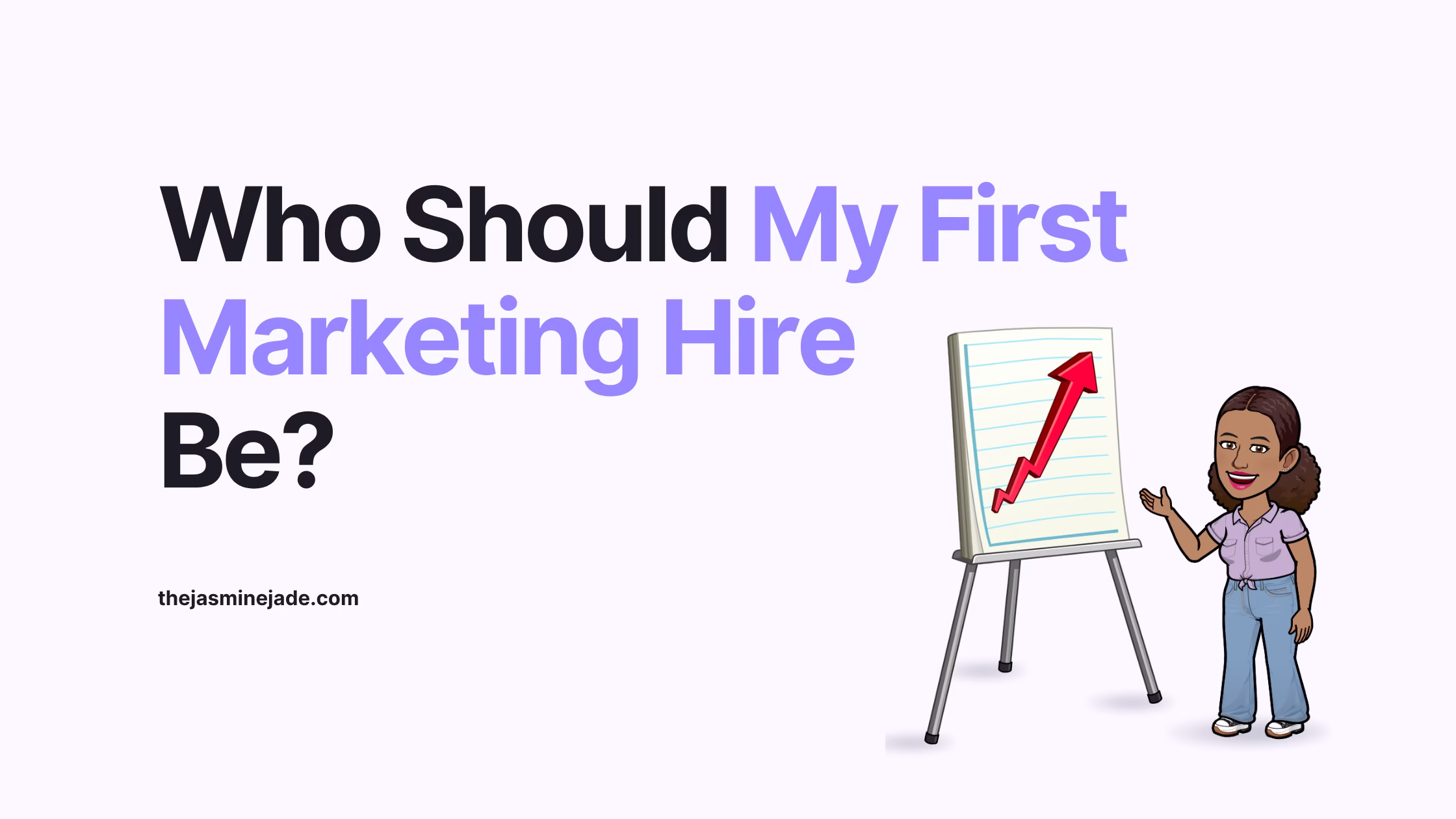 Scale Your Startup: Two Priority Marketers to Hire in 2025